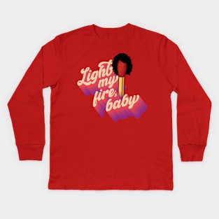 Light my Fire, baby Kids Long Sleeve T-Shirt